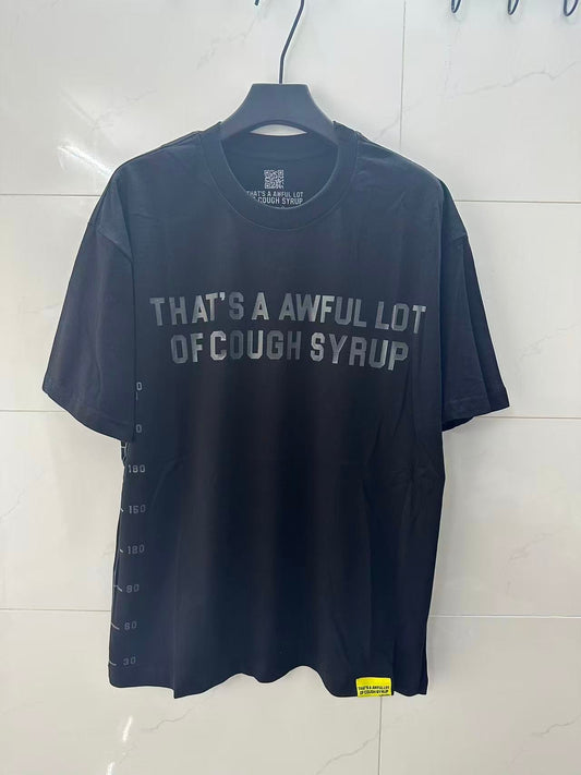 That's A Awful Lot Of Cough Syrup T-Shirt