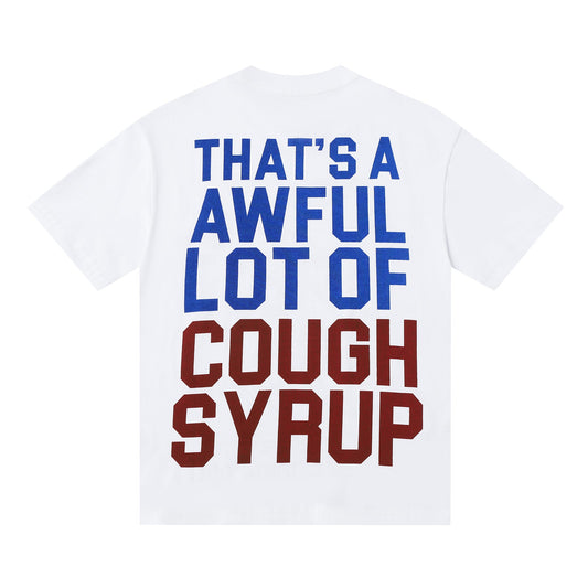 That's A Awful Lot Of Cough Syrup T-Shirt